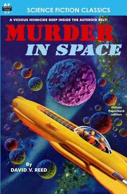 Murder in Space - Reed, David V