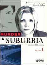 Murder in Suburbia: Series 01