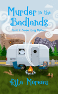 Murder in the Badlands - Ghost & the Camper Kooky Mystery Book 3