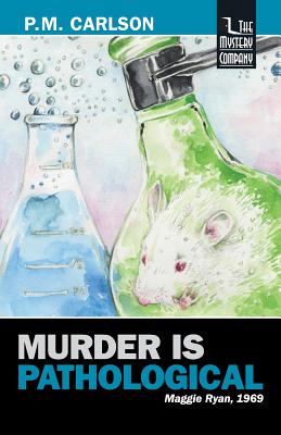 Murder Is Pathological - Carlson, P M