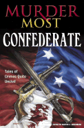 Murder Most Confederate - Greenberg, Martin Harry (Editor)