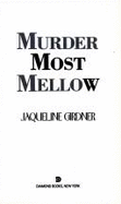 Murder Most Mellow