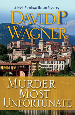 Murder Most Unfortunate - Wagner, David P