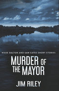 Murder Of The Mayor