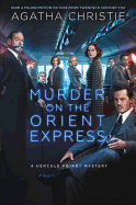 Murder on the Orient Express: A Hercule Poirot Mystery