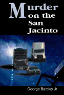 Murder on the San Jacinto