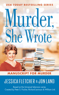 Murder, She Wrote: Manuscript For Murder: Murder, She Wrote #48
