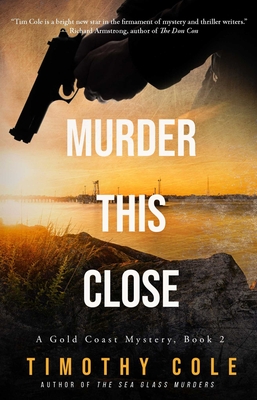 Murder This Close - Cole, Timothy