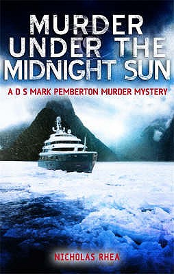 Murder Under the Midnight Sun - Rhea, Nicolas
