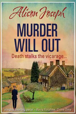Murder Will Out - Joseph, Alison