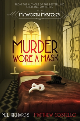 Murder Wore A Mask: Large Print Version - Richards, Neil, and Costello, Matthew