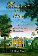 Murdered by His Wife