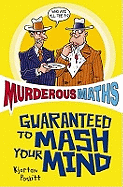 Murderous Maths: More Murderous Maths