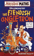 Murderous Maths: Trigonometry, the Fiendish Angletron