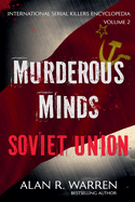Murderous Minds Soviet Union