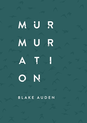 Murmuration - Auden, Blake