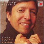Murray Perahia plays Handel and Scarlatti