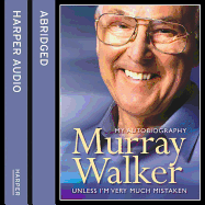 Murray Walker: Unless I'm Very Much Mistaken