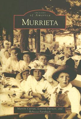 Murrieta - Curran, Marvin, and Barnett, Loretta, and Farnbach, Rebecca