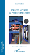 Mus?es virtuels et r?alit?s mus?ales