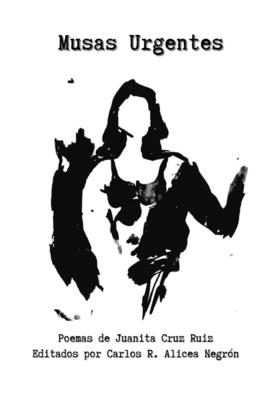 Musas Urgentes - Alicea, Carlos Rafael, and Cruz, Juanita (Illustrator)