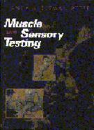 Muscle and Sensory Testing