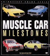 Muscle Car Milestones - Lyons, Dan, and Scott, Jason