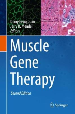 Muscle Gene Therapy - Duan, Dongsheng (Editor), and Mendell, Jerry R (Editor)
