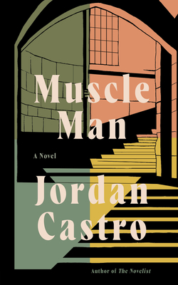 Muscle Man - Castro, Jordan