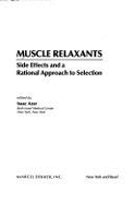 Muscle Relaxants: Side Effects and a Rational Approach to Selection