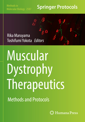 Muscular Dystrophy Therapeutics: Methods and Protocols - Maruyama, Rika (Editor), and Yokota, Toshifumi (Editor)