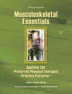 Musculoskeletal Essentials: Applying the Preferred Physical Therapist Practice Patterns(sm)