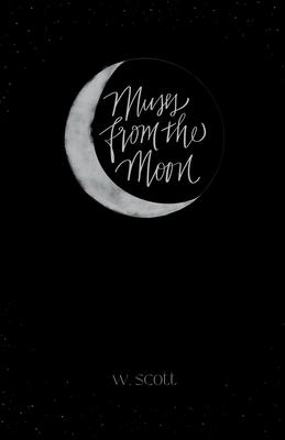 Muses from the Moon - Scott, W