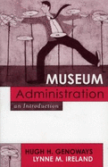 Museum Administration: An Introduction