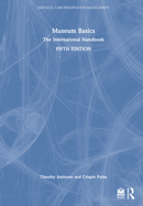 Museum Basics: The International Handbook