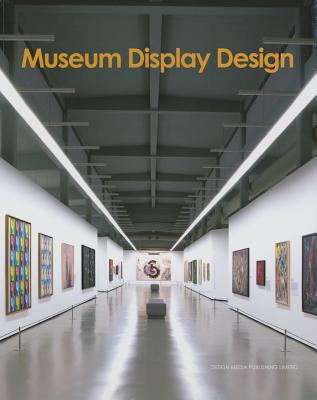 Museum Display Design - Whittaker, Scott (Editor)