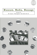 Museum, Media, Message
