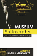 Museum Philosophy for the Twenty-First Century