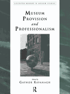Museum Provision and Professionalism