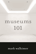 Museums 101