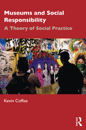 Museums and Social Responsibility