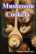 Mushroom cookery