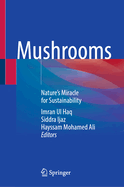Mushrooms: Nature's Miracle for Sustainability