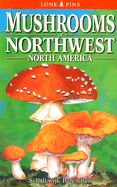 Mushrooms of Northwest North America