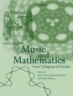 Music and Mathematics: From Pythagoras to Fractals