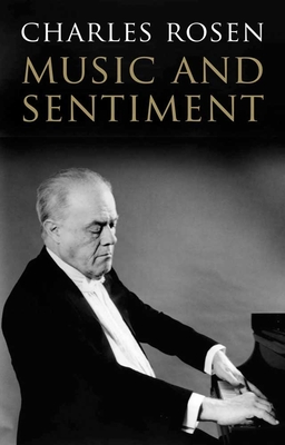 Music and Sentiment - Rosen, Charles