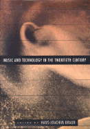 Music and Technology in the Twentieth Century