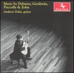 Music by Debussy, Gershwin, Piazzolla & Zohn
