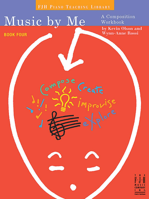Music by Me, Book Four - Olson, Kevin (Composer), and Rossi, Wynn-Anne (Composer)