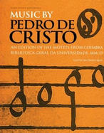 Music by Pedro de Cristo (C. 1550-1618)